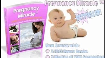 &quot;Pregnancy Miracle Cure Infertility And Get Pregnant Naturally