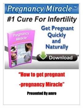 &quot;Pregnancy Miracle Book Testimonies